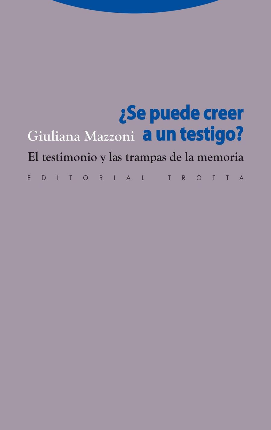 ¿SE PUEDE CREER A UN TESTIGO? | 9788498791587 | MAZZONI