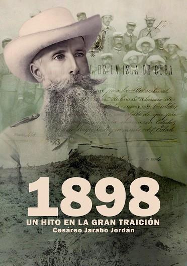 1898. UN HITO EN LA GRAN TRAICIÓN | 9788418816802 | JARABO JORDÁN, CESÁREO