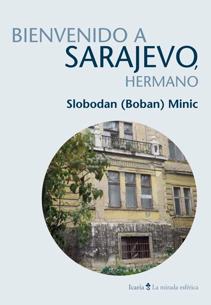 BIENVENIDO A SARAJEVO | 9788498884340 | MINIC, SLOBODAN