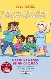 HERMANA PEQUEÑA, PEQUEÑA CANGURO 5: KAREN Y LA FOTO DE FIN DE CURSO | 9788419638939 | FARINA, KATY