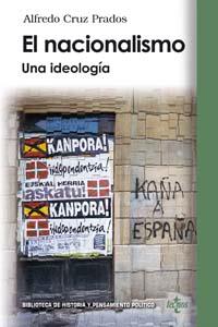 EL NACIONALISMO.UNA IDEOLOGÍA | 9788430942794 | ALFREDO CRUZ PRADOS