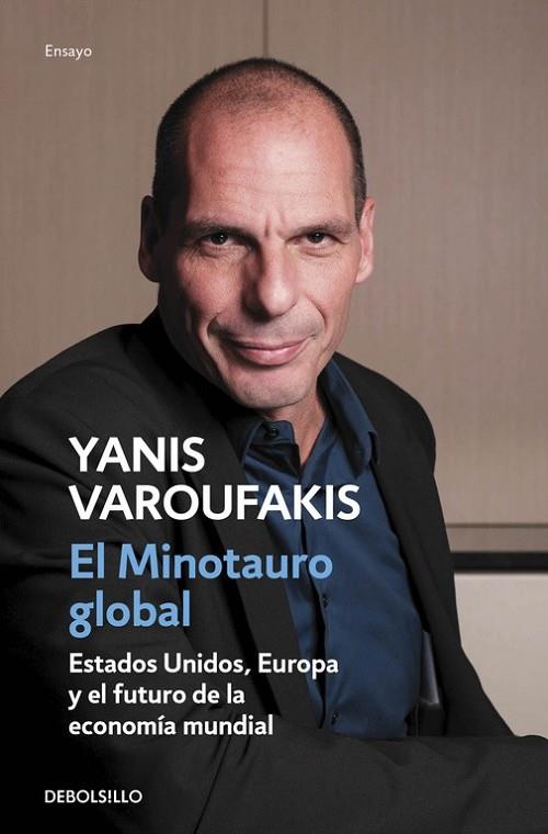 EL MINOTAURO GLOBAL | 9788466330619 | VAROUFAKIS,YANIS