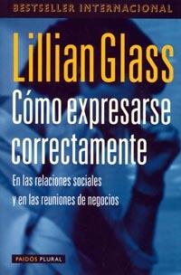 CÓMO EXPRESARSE CORRECTAMENTE | 9788449307348 | GLASS