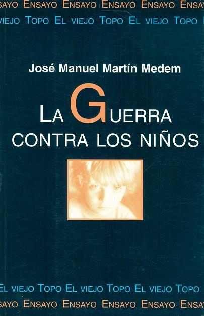 GUERRA CONTRA LOS NIÑOS | 9788492257355 | MEDEM