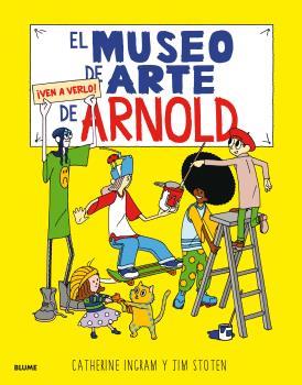 MUSEO DE ARTE DE ARNOLD | 9788498019476 | INGRAM, CATHERINE