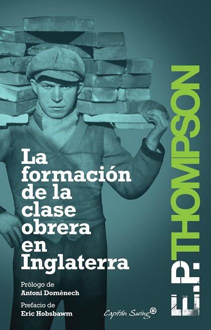 LA FORMACION DE LA CLASE OBRERA | 9788494027932 | THOMPSON, E.P.