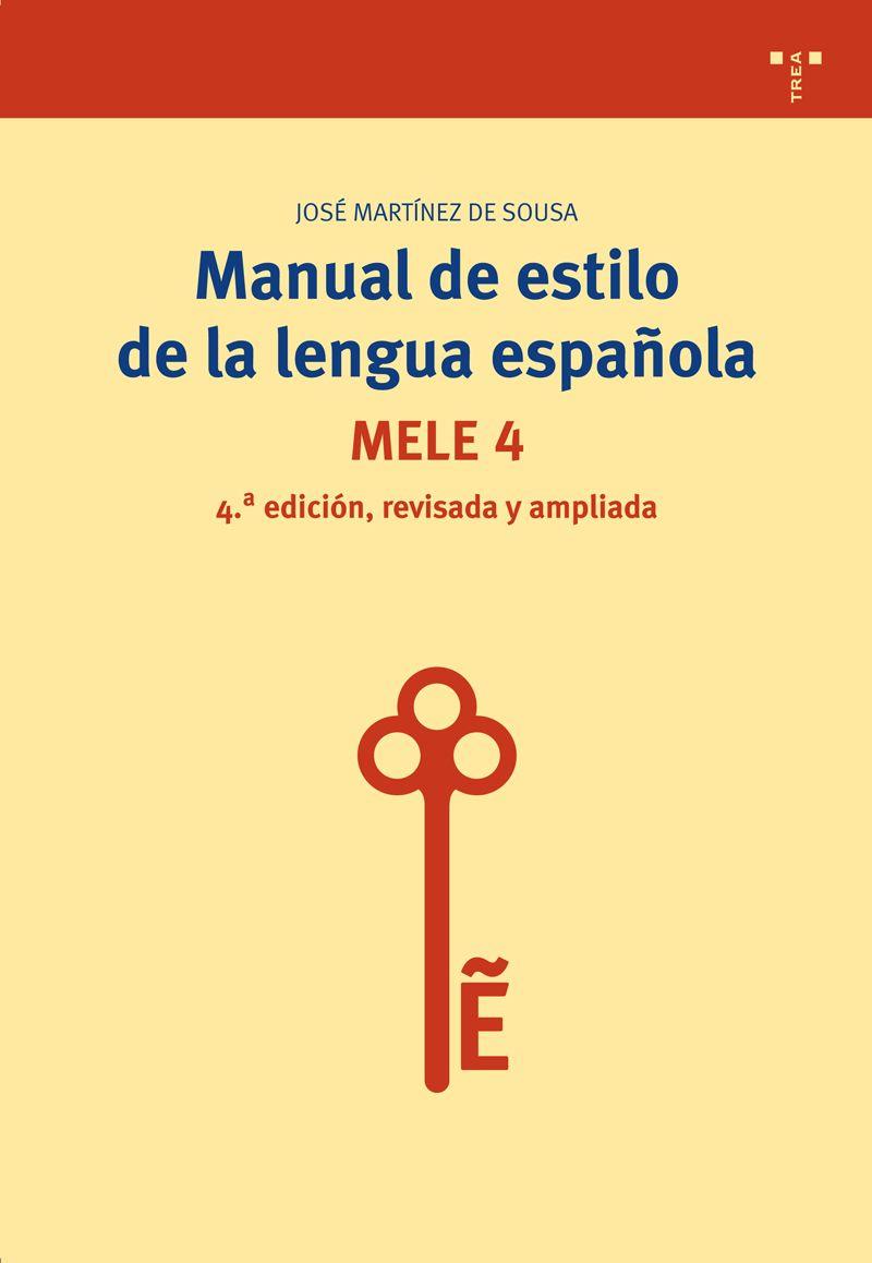 MANUAL DE ESTILO DE LA LENGUA ESPAÑOLA.5 ED. REVISADA | 9788497046060 | MARTÍNEZ DE SOUSA, JOSÉ