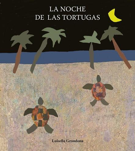 LA NOCHE DE LAS TORTUGAS | 9788481316049 | GRONDONA