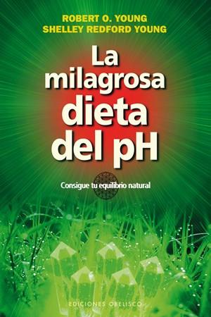 MILAGROSA DIETA DEL PH, LA | 9788497778251 | DIVERSOS