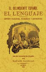 DELINCUENTE ESPAÃ?OL EL LENGUAJE (ESTUDIO FILOLOGICO PSICOLOGICO Y SOCI | 9788411710466 | SALILLAS RAFAEL