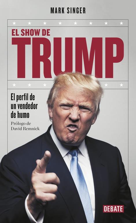 SHOW DE TRUMP, EL | 9788499926919 | SINGER, MARK