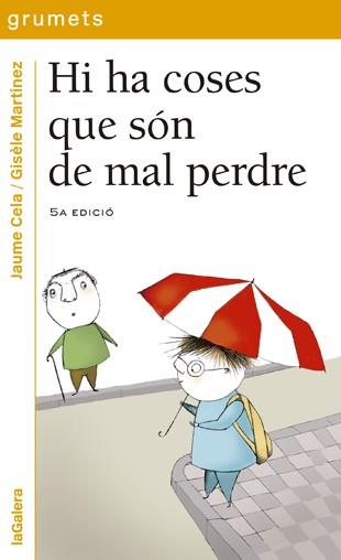 HI HA COSES SON DE MAL PERDRE | 9788424695170 | JAUME CELA