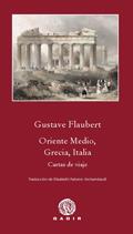 ORIENTE MEDIO, GRECIA, ITALIA | 9788496974920 | FLAUBERT