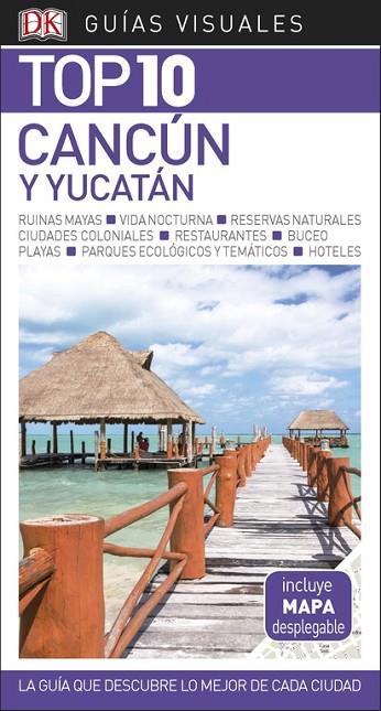 GUÍA VISUAL TOP 10 CANCÚN Y YUCATÁN | 9780241338032 | VARIOS AUTORES