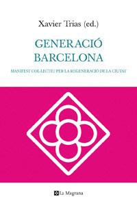 GENERACIO BARCELONA | 9788482649252 | TRIAS , XAVIER