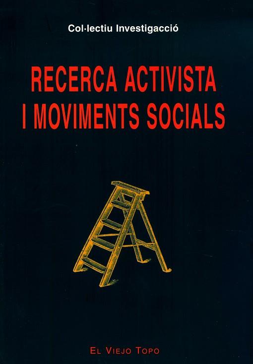 RECERCA ACTIVISTA I MOVIMENTS... | 9788496356191 | INVESTIGACCIó, COL·LECTIU