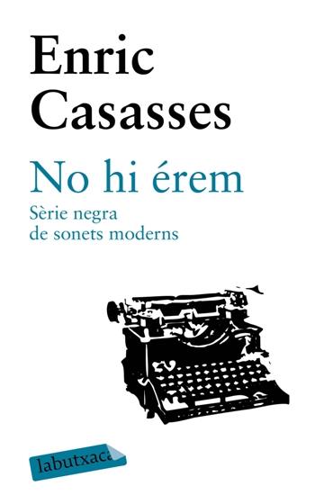 NO HI EREM | 9788492549948 | CASASSES