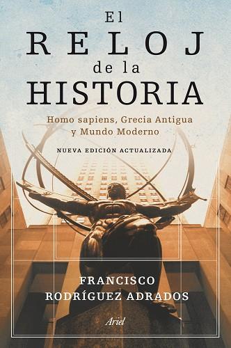 EL RELOJ DE LA HISTORIA | 9788434469228 | RODRIGUEZ ADRADOS, FRANCISCO