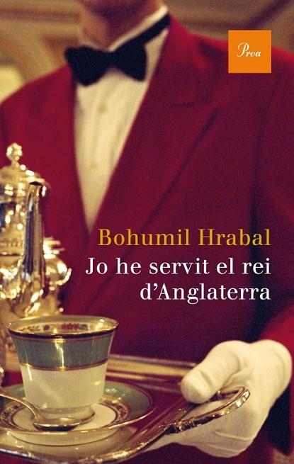 JO HE SERVIT EL REI D'ANGLATERRA | 9788475882604 | HRABAL