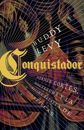 CONQUISTADOR | 9788483068649 | LEVY