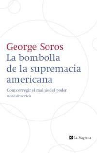 LA BOMBOLLA D LA SUPREMACIA AMER | 9788482645223 | SOROS