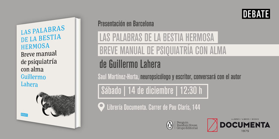 Presentació «Las palabras de la bestia hermosa. Breve manual de psiquia» de Guillermo Lahera Forteza - 