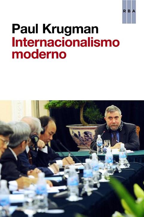 EL INTERNACIONALISMO MODERNO | 9788490064061 | KRUGMAN