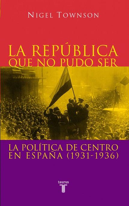 REPUBLICA QUE NO PUEDE SER | 9788430604876 | TOWNSON, NIGEL