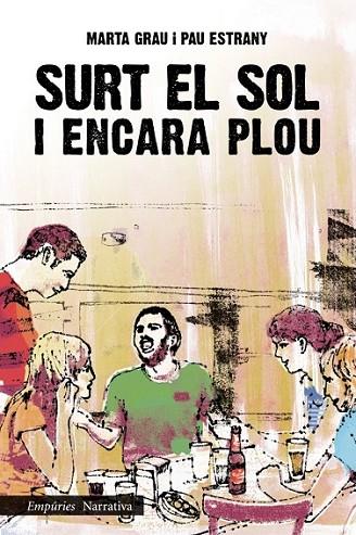 SURT EL SOL I ENCARA PLOU | 9788497878203 | VARIS