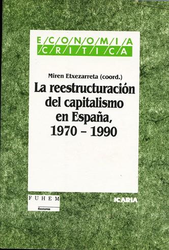 REESTRUCTURACION DEL CAPITALISMO | 9788474261820 | ETXEZARRETA