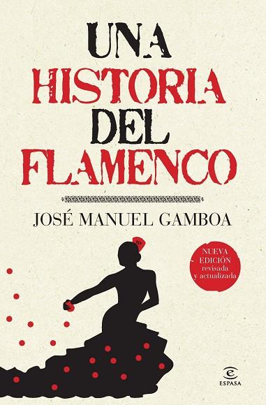 UNA HISTORIA DEL FLAMENCO | 9788467036879 | GAMBOA