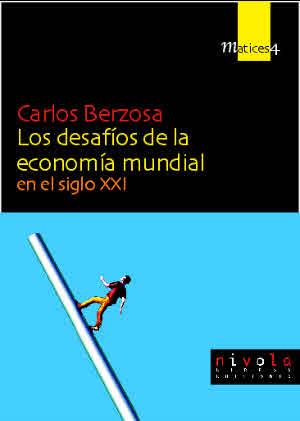 DESAFIOS DE LA ECONOMIA MUNDIAL | 9788495599490 | BERZOSA