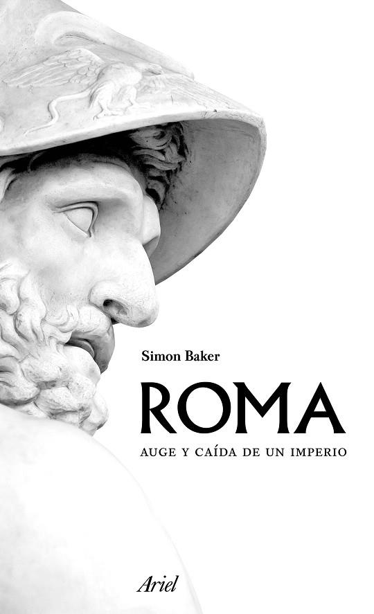 ROMA. AUGE Y CAÍDA DE UN IMPERIO | 9788434425316 | BAKER, SIMON 