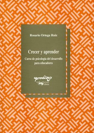 CRECER Y APRENDER | 9788477741343 | ORTEGA