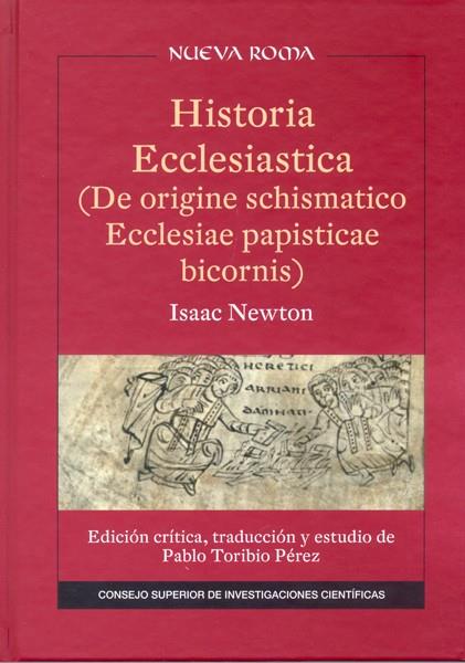 HISTORIA ECCLESIASTICA (DE ORIGINE SCHISMATICO ECCLESIAE PAP | 9788400097363 | NEWTON, ISAAC