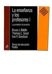 LA ENSEÑANZA Y LOS PROFESORES, I | 9788449309328 | BIDDLE, B.J. Y OTROS