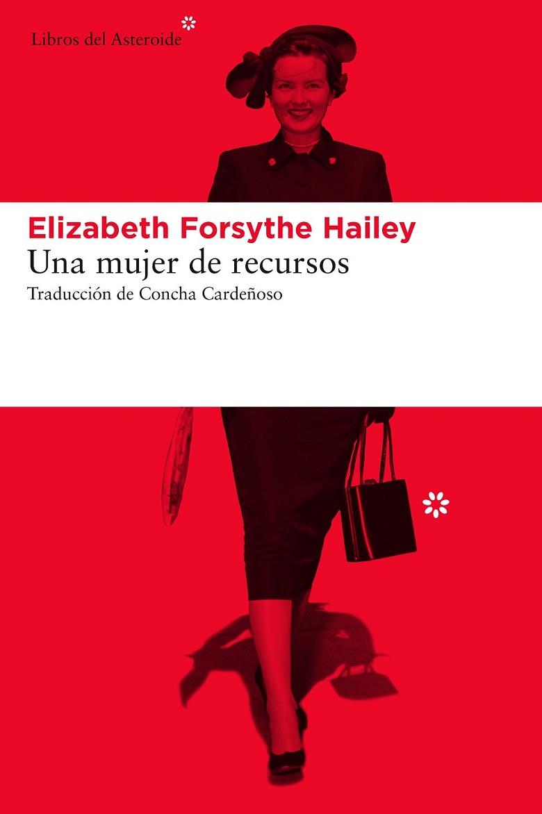 UNA MUJER DE RECURSOS | 9788416213207 | FORSYTHE HAILEY,ELIZABETH