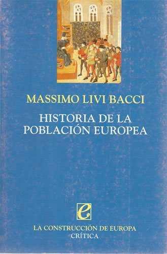 HISTORIA DE LA POBLACION EUROPEA.(SEGONA MA) | 9788474239164 | LIVI BACCI, MASSIMO