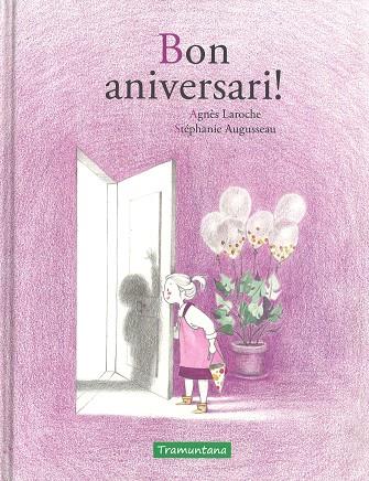 BON ANIVERSARI! | 9788416578979 | LAROCHE,AGNES