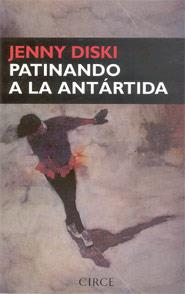 PATINANDO A LA ANTARTIDA | 9788477651611 | DISKI