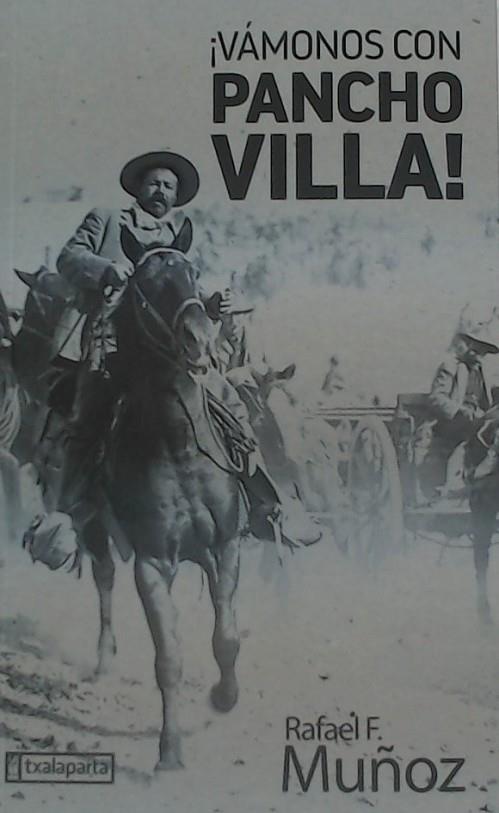 ¡VÁMONOS CON PANCHO VILLA! | 9788417065591 | F. MUÑOZ, RAFAEL