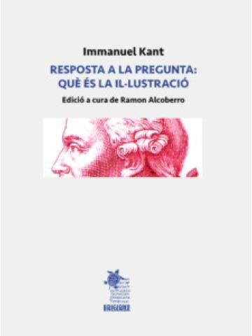 RESPOSTA A LA PREGUNTA: QUÈ ÉS LA IL.LUSTRACIO | 9788412823387 | KANT, IMMANUEL