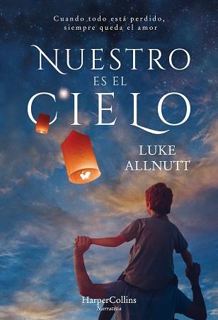 NUESTRO ES EL CIELO | 9788491392125 | ALLNUTT, LUKE