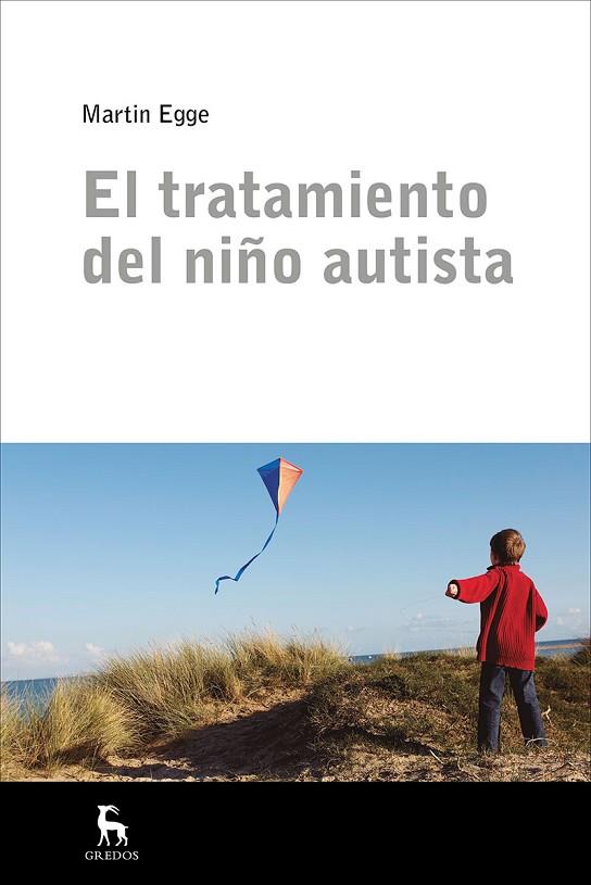 EL TRATAMIENTO DEL NIÑO AUTISTA | 9788424935634 | EGGE