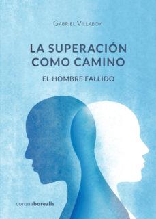 LA SUPERACION COMO CAMINO | 9788494975554 | VILLABOY GABRIE