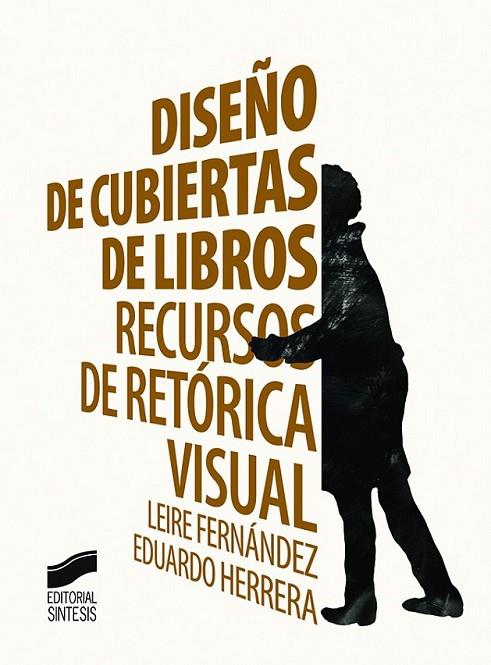 DISEÑO DE CUBIERTAS DE LIBROS | 9788490773710 | FERNÁNDEZ IÑURRITEGUI, LEIRE