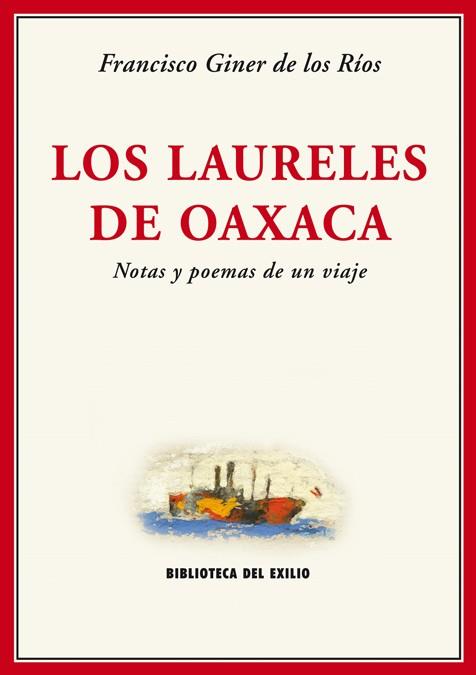 LOS LAURELES DE OAXACA | 9788484726159 | RIOS