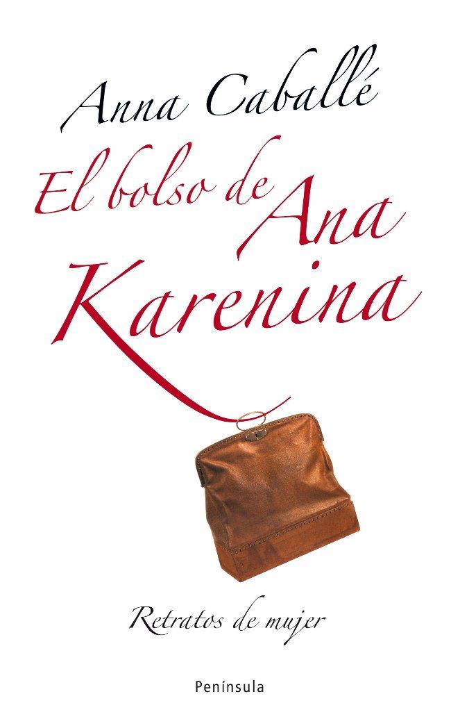 EL BOLSO DE ANA KARENINA | 9788483078174 | CABALLE