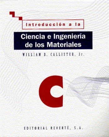 INTRODUCCIÓN A LA CIENCIA E INGENIERÍA DE LOS MATERIALES. VO | 9788429172539 | CALLISTER, WILLIAM D.