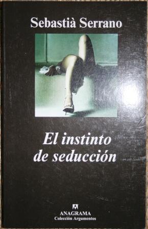 EL INSTINTO DE SEDUCCIÓN | 9788433962256 | SEBASTIÀ SERRANO